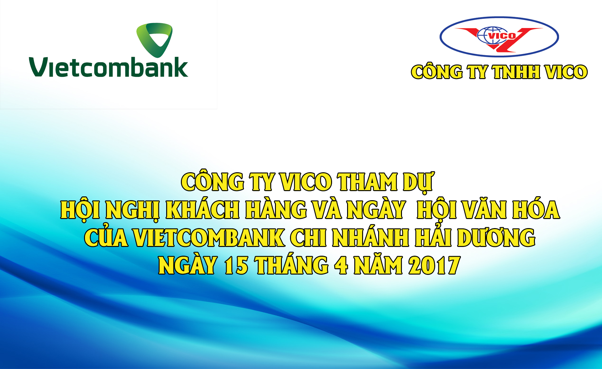 Công ty TNHH VICO tham dự Hội nghị khách hàng và ngày hội văn hóa chi nhánh Vietcombank Hải Dương
